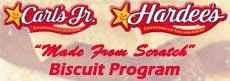 CALCRAFT Programs:  Carl's Jr. and Hardee's Made From Scratch Biscuit Program